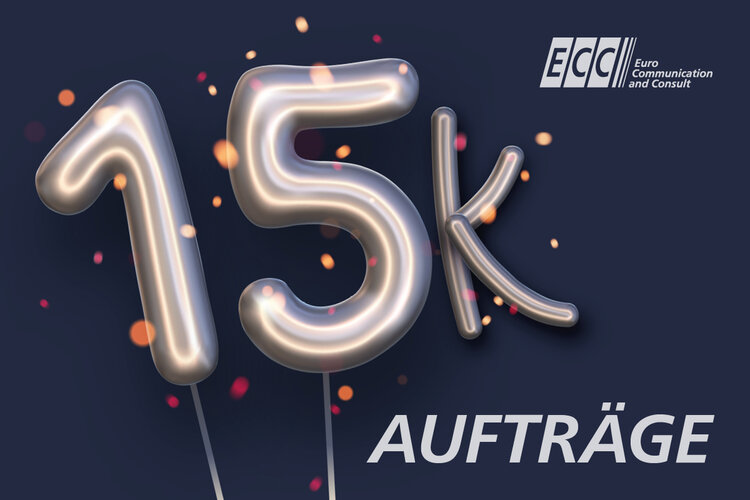 Grafik mit der Aufschrift „15k Aufträge“ in ballonähnlicher 3D-Optik auf dunklem Hintergrund, umgeben von Konfetti. Oben rechts befindet sich das ECC-Logo mit dem Schriftzug „Euro Communication and Consult“.